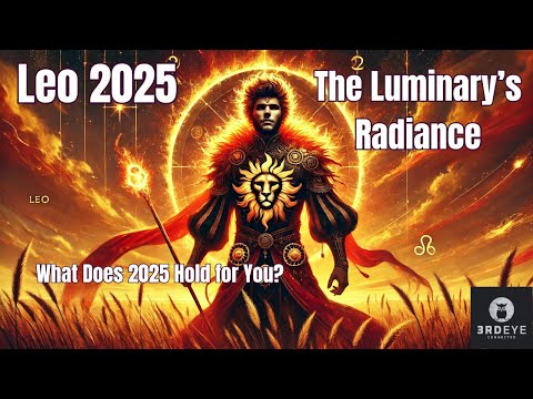 Leo 2025: The Luminary's Radiance #yearlyhoroscope2025