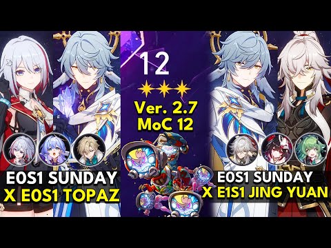 E0S1 Sunday x Topaz & Jing Yuan | Memory of Chaos Floor 12 3 Stars | Honkai: Star Rail 2.7