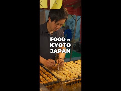 Kyoto Street Food is Outstanding!