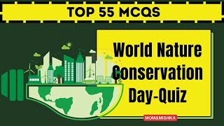 World Nature Conservation Day 2024 Quiz in English - 55 Questions and Answers on Nature Conservation