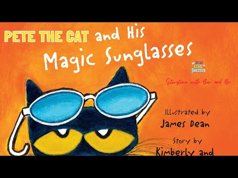 Pete the Cat and His Magic Sunglasses  by Kimberly & James Dean - READ ALOUD FOR KIDS