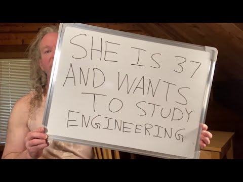 She is 37 Years Old and Wants to Be an Engineer