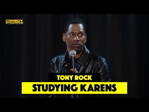 Studying Karens - Tony Rock