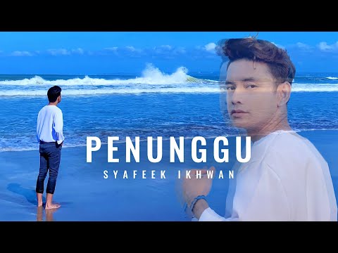 Penunggu - Syafeek Ikhwan (Official Lyric Video)