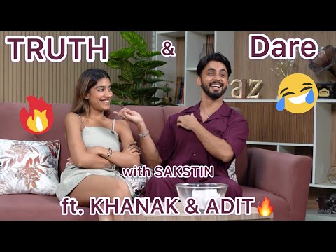 Truth Or Dare with SAKSTIN ft KHANAK AND @AditMinocha - Splitsvilla X5 ​⁠@justinDcruz8