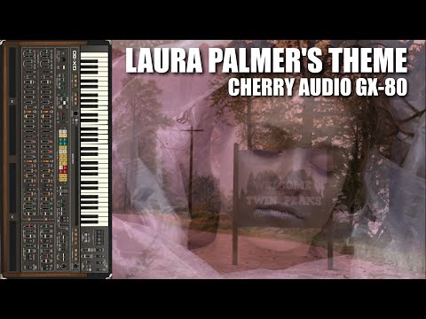 Laura Palmer's Theme - Cherry Audio GX-80 cover