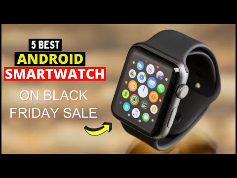 The Top 5 Best Android Smartwatch Deals Right Now on Black Friday Sale 2023