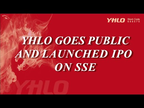 YHLO goes public and launched IPO on SSE