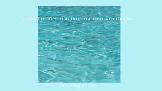 Reiki Healing for the Throat Chakra