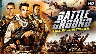 BATTLE GROUND - Hollywood English Movie | Blockbuster English Action Full Movie | English War Movies