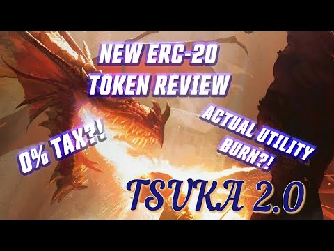 #TSUKA 2 0 TOKEN REVIEW! NEW ERC20 PROJECT WITH POTENTIAL?!?!