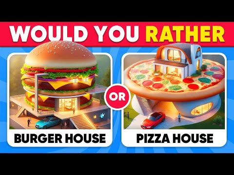 Would You Rather - LUXURY Life Edition! 🍕🍔🏠💎 Quiz Galaxy