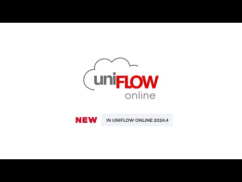 What's New with uniFLOW Online 2024.4?