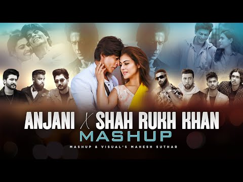 Anjani X Shah Rukh Khan Mashup | Mitraz X The PropheC X Imran Khan X Ezu | Mahesh Suthar