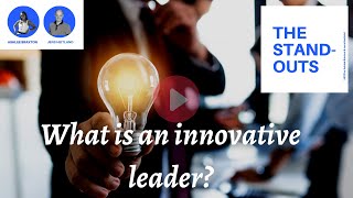 What is an innovative leader?