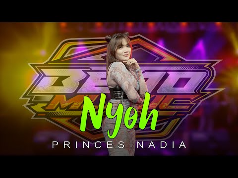 Nyoh - Princes Nadia - Bejo Music (Official Live Music)