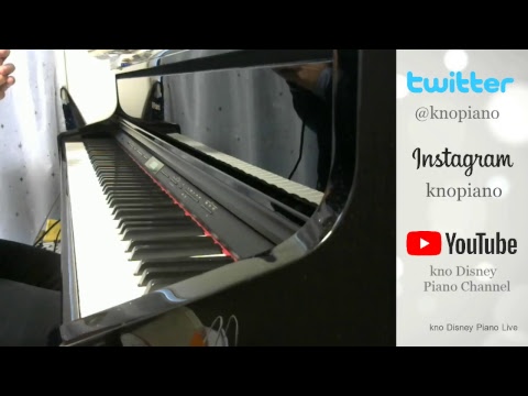 【リクエスト可】Disney PIANO LIVE by kno Disey Piano Channel ディズニーピアノLIVE♪