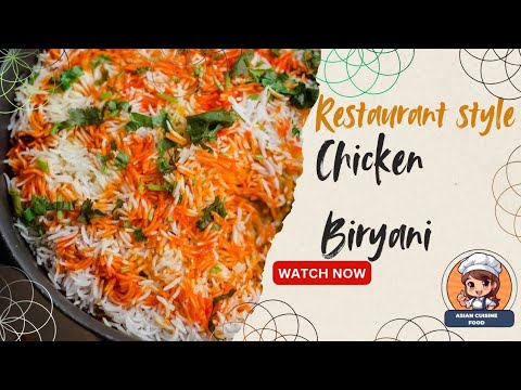 Restaurant Style Chicken Biryani #biryani  @Asiancuisinefood