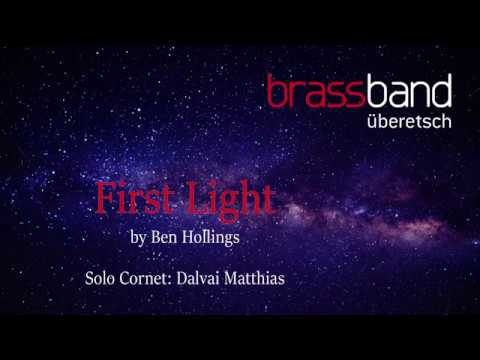 First Light - Ben Hollings (Solo Cornet: Dalvai Matthias)