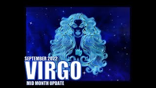 VIRGO MID MONTH UPDATE SEPTEMBER 2022. Cycle coming to an end. Time for something new.