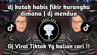 Dj kutak habis pikir kurangku dimana | DjMendua Viral TikTok Terbaru Yg kalian cari !!