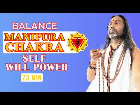 Unlock wealth and fame by balancing your manipura chakra in Rishikesh | 23 Minutes