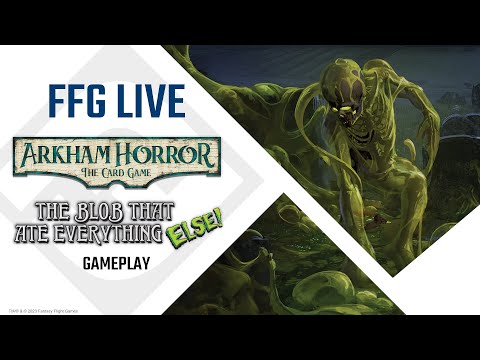 Arkham Horror: The Card Game The Blob That Ate Everything ELSE | Fantasy Flight Games