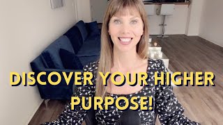 DISCOVER YOUR HIGHER PURPOSE! #higherpurpose #consciousness #love