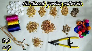 silk thread jewellery making materials name list/raw silk thread earrings, Bangles materials.