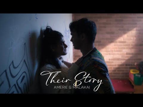 Amerie & Malakai | Their Story (S1-S2)