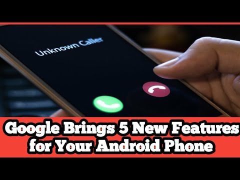 Googles 5 New Feature for Android phones