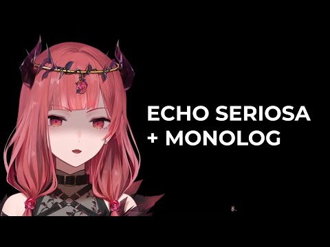 Seriosa + monolog | Astelica Kasdea Ch.【デア】