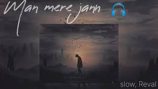 Man meri Jaan || lofi || slowed + reverbs + best mood || #lofi #music #slowedandreverb #manmerijaan