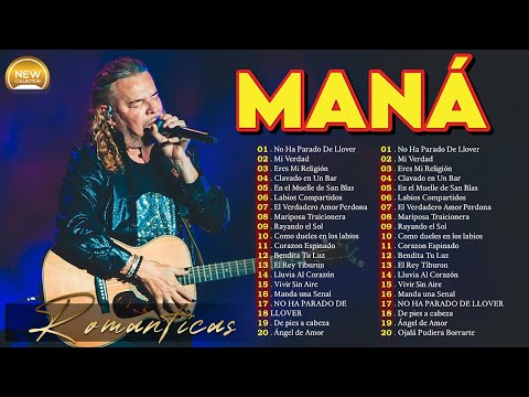 Mana 30 Super Éxitos Románticas Inolvidables MIX ~ MANA ÉXITOS Sus Mejores Canciones