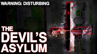 THE DEVIL’S ASYLUM: The SCARIEST Place In The UNITED KINGDOM (TERRIFYING Paranormal Activity)