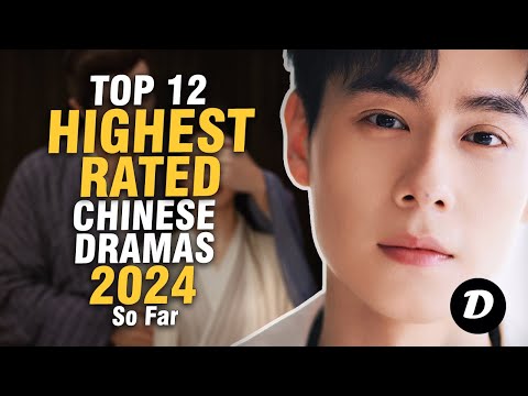 Top 12 HIGHEST RATED Chinese Drama 2024 So Far