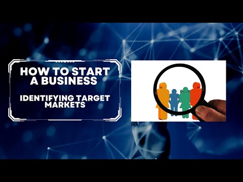 How To Start a Business - Identifying Target Markets