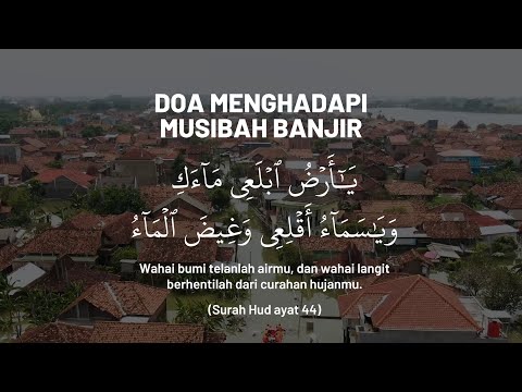 DOA MENGHADAPI MUSIBAH BANJIR | Dua during heavy rains & floods