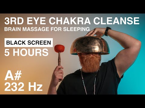 5 Hours 3rd Eye Chakra Cleanse | Brain Massage for Deep Sleep