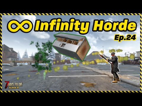 Infinity Horde: Ep.24 - FLYING Fridges! (7 Days to Die)