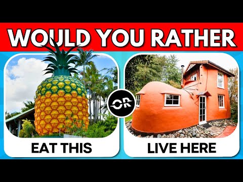 Would You Rather...? 🤪 | Weird Edition