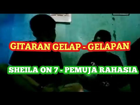 SHEILA ON7 - PEMUJA RAHASIA COVER BY ANAK GANG WILIS