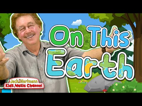 On This Earth | Earth Day Song for Kids | Jack Hartmann