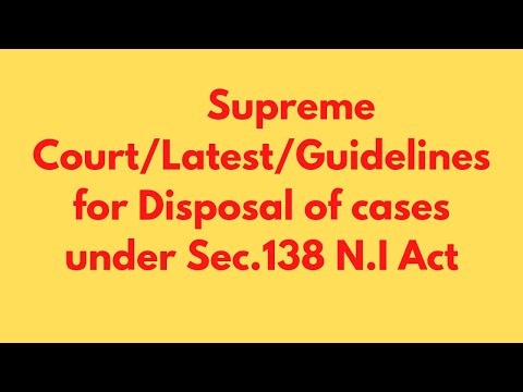 Supreme Court/Latest/Guidelines/ cases under Sec.138 N.I Act/ amend sec.138 to allow one trial