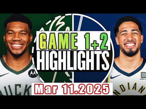 Indiana Pacers VS Milwaukee Bucks Game 1st+2nd Highlights Mar 11,2025 NBA Season 2024-25