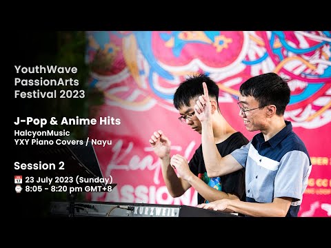 🔴Session 2: @HalcyonMusic @ J-Pop & Anime Hits | YouthWave PassionArts Festival 2023