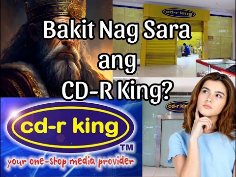 Bakit nag sara ang CD-R King? | Pang masang consumer electronics Store | One Stop Media Provider