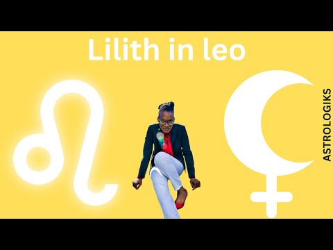 Lilith in Leo - Astrologiks