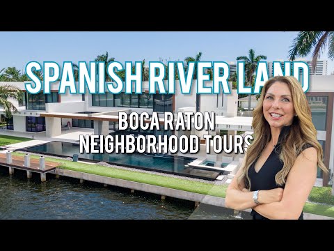 Boca Raton Luxury Neighborhood Tours: Spanish River Land