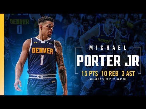 Michael Porter Jr Secured A Double-Double vs. Celtics | Full Game Highlights 1/7/25